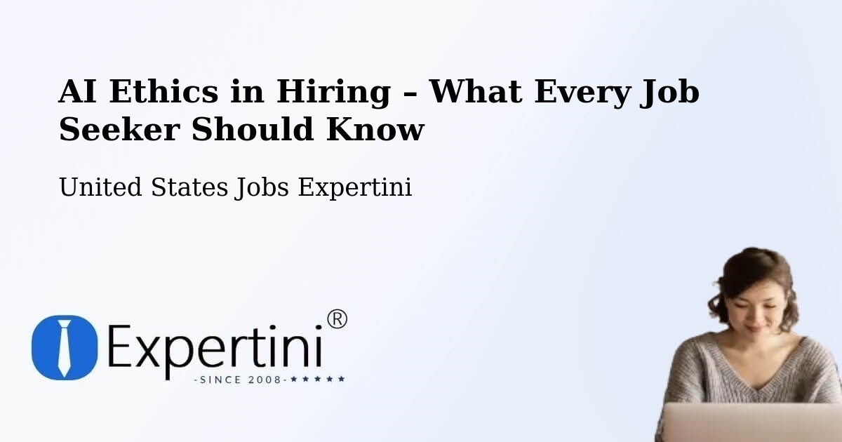 AI Ethics in Recruitment & Hiring – Peoria - Peoria, United States Jobs Expertini